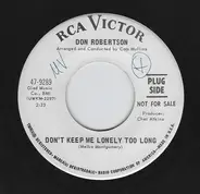 Don Robertson - Don't Keep Me Lonely Too Long / Jamaica Rum