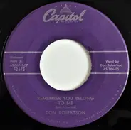 Don Robertson - Remember You Belong To Me