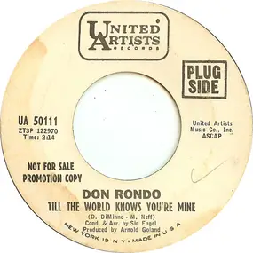 Don Rondo - Till The World Knows You're Mine