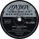 Schellack - Don Rondo - White Silver Sands / Stars Fell On Alabama