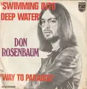 7inch Vinyl Single - Don Rosenbaum - Swimming Into Deep Water / Way To Paradise - Mono
