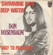 Don Rosenbaum - Swimming Into Deep Water / Way To Paradise
