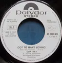 7inch Vinyl Single - Don Ray - Got To Have Loving - No cover