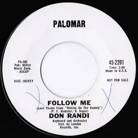 Don Randi - Follow Me (Love Theme From "Mutiny On The Bounty") / Spanish Harlem
