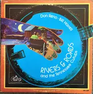 Don Reno • Bill Harrell And The Tennessee Cut-Ups - Rivers & Roads