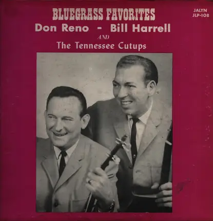 Don Reno & Bill Harrell And The Tennessee Cut-Ups - Bluegrass Favorites