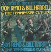 Don Reno & Bill Harrell & The Tennessee Cut-Ups - Home In The Mountains