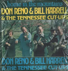 Don Reno & Bill Harrell & The Tennessee Cut-Ups - Home In The Mountains