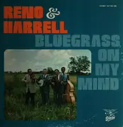 Don Reno & Bill Harrell - Bluegrass On My Mind