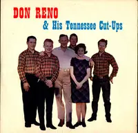 Don Reno & His The Tennessee Cut-Ups - Don Reno & His Tennessee Cut-Ups