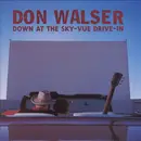 CD - Don Walser - Down At The Sky-Vue Drive-In