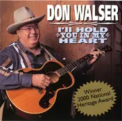 Don Walser - I'll Hold You in My Heart
