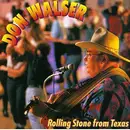 CD - Don Walser - Rolling Stone From Texas