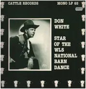 Don White - Star Of The WLS National Barn Dance