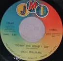 7inch Vinyl Single - Don Williams - Down The Road I Go / She's In Love With A Rodeo Man