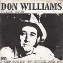 7inch Vinyl Single - Don Williams - Falling Again / I Keep Putting Off Getting Over You