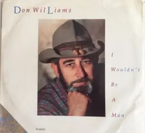 Don Williams - I Wouldn't Be A Man