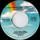 7inch Vinyl Single - Don Williams - If Hollywood Don't  Need You / Help Yourselves To Each Other