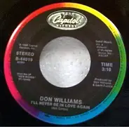 Don Williams - I'll Never Be In Love Again