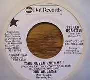 7inch Vinyl Single - Don Williams - She Never Knew Me