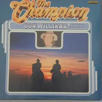 Don Williams & The Poso Seco Singers - The Champion
