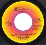 7inch Vinyl Single - Don Williams - Till The Rivers All Run Dry