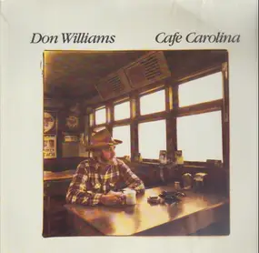 Don Williams - Cafe Carolina