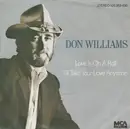7inch Vinyl Single - Don Williams - Love Is On A Roll