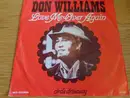 7inch Vinyl Single - Don Williams - Love Me Over Again