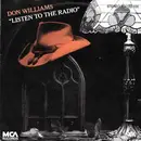 7inch Vinyl Single - Don Williams - Listen To The Radio