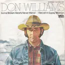 7inch Vinyl Single - Don Williams - Some Broken Hearts Never Mend