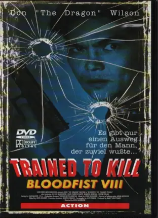 Don Wilson / Rick Jacobson a.o. - Bloodfist 8 - Trained To Kill