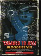 DVD - Don Wilson / Rick Jacobson a.o. - Bloodfist 8 - Trained To Kill