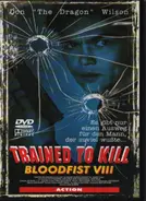 Don Wilson / Rick Jacobson a.o. - Bloodfist 8 - Trained To Kill