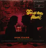 Don Tiare And His Enchanting Violins - Strings Over Hawaii