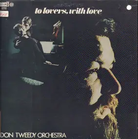 Don Tweedy - To Lovers With Love