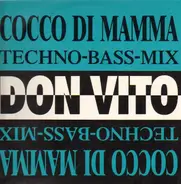 Don Vito - Cocco Di Mamma -Techno Bass Mix