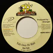 don yute - Yuh Own Di Man