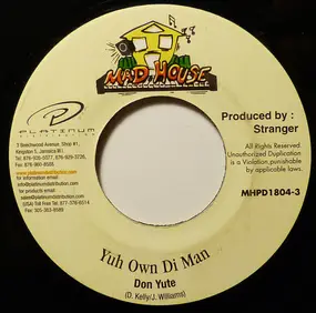 don yute - Yuh Own Di Man