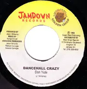 Don Yute / Real T - Dancehall Crazy / He's High