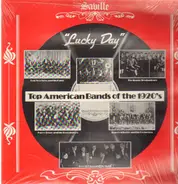 Don Voorhees, Coon-Sanders, Jean Goldkette... - Lucky Day - Top American Bands of the 1920's
