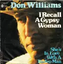 7'' - Don Williams - I Recall A Gypsy Woman