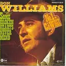 7'' - Don Williams - Some Broken Hearts Never Mend