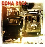 Dona Rosa - Historias Da Rua