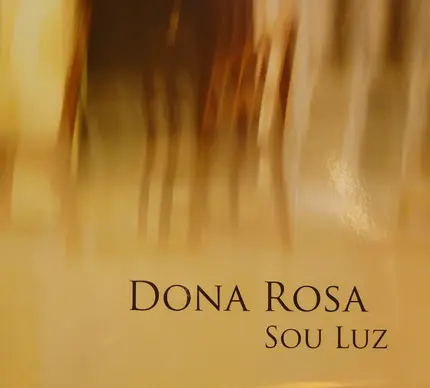 Dona Rosa - Sou Luz