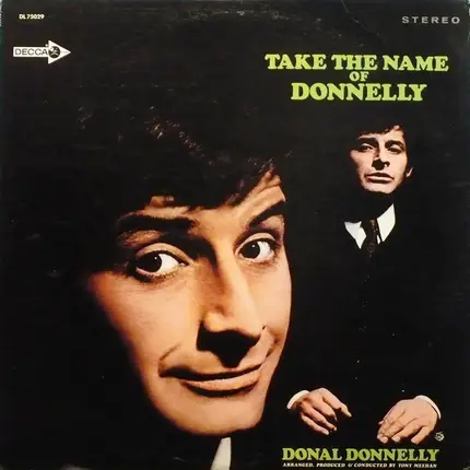 Donal Donnelly - Take The Name Of Donnelly