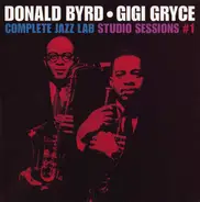 Donald Byrd • Gigi Gryce - Complete Jazz Lab Studio Sessions #1