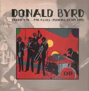 Donald Byrd - Thank You... For F.U.M.L. (Funking Up My Life)