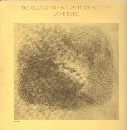 Donald Byrd And 125th Street N.Y.C. - Love Byrd