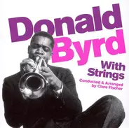 Donald Byrd - Donald Byrd With Strings